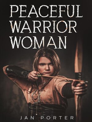 cover image of Peaceful Warrior Woman